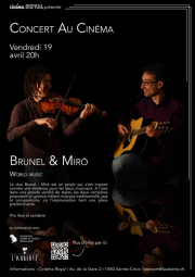 BRUNEL - MIRÒ (Concert au Cinéma)